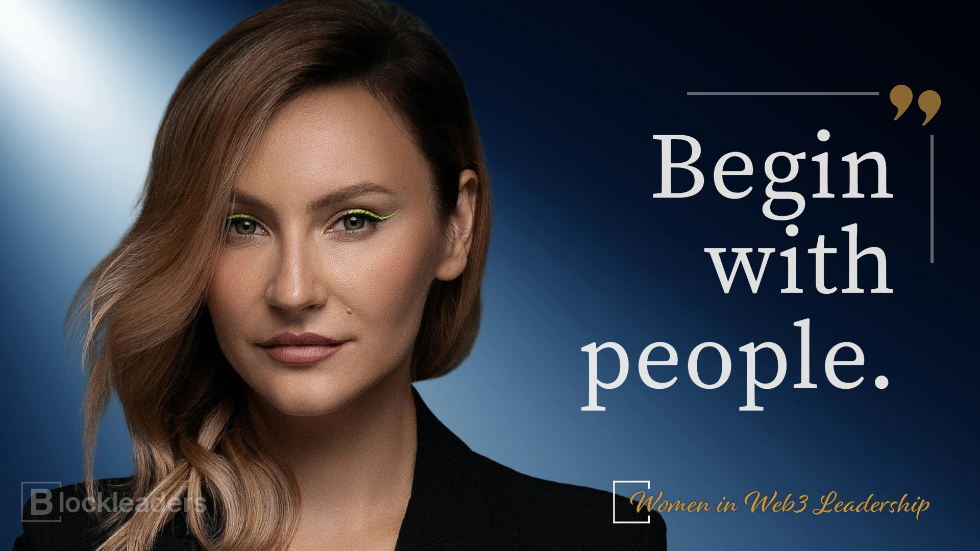 Alena Afanaseva, Co-Founder of BeInCrypto, with the quote: Begin with people.