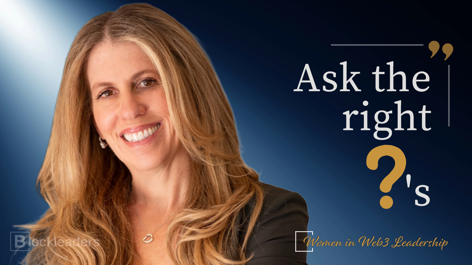Denelle Dixon, CEO of Stellar Development Foundation, with the quote: Ask the right questions.
